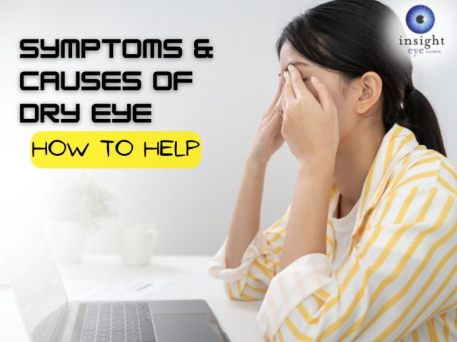 Symptoms & Causes of Dry Eye and How You Can Help